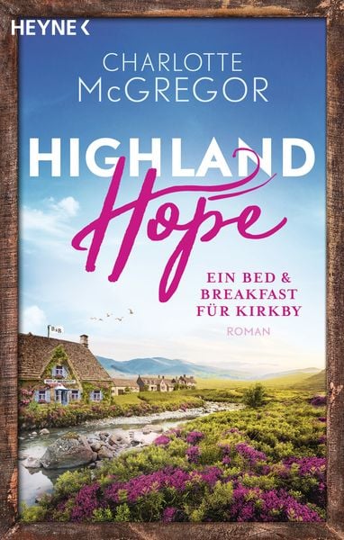 Produktbild: Highland Hope 1 - Ein Bed & Breakfast f&uuml;r Kirkby