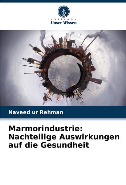 Produktbild: Marmorindustrie: Nachteilige Auswirkungen auf die Gesundheit