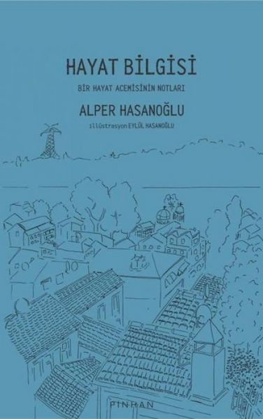 Produktbild: Hayat Bilgisi - Bir Hayat Acemisinin Notlari
