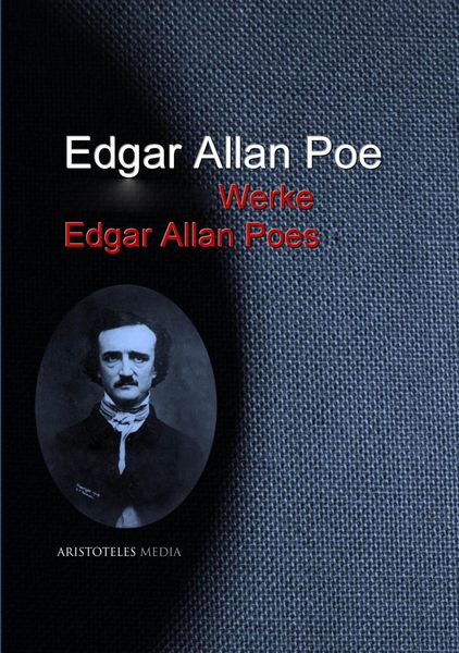 Produktbild: Gesammelte Werke Edgar Allan Poes