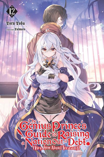 Produktbild: The Genius Prince's Guide to Raising a Nation Out of Debt (Hey, How about Treason?), Vol. 12 (Light Novel)