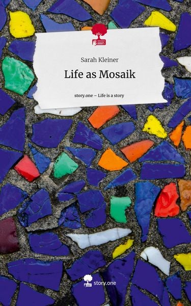 Produktbild: Life as Mosaik. Life is a Story - story.one