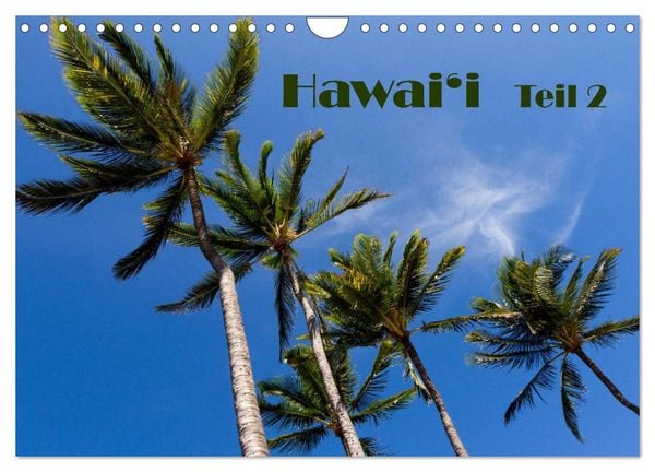 Hawai'i - Teil 2 (Wandkalender 2026 DIN A4 quer), CALVENDO Monatskalender