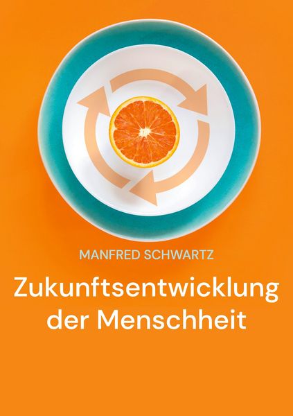 Produktbild: Zukunftsentwicklung der Menschheit