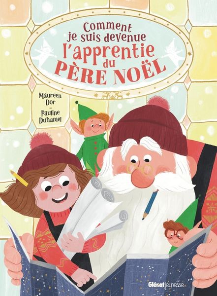 Produktbild: Comment je suis devenue l'apprentie du p&egrave;re No&euml;l