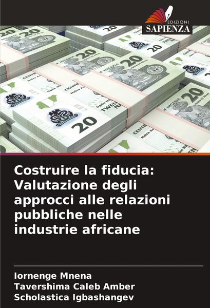 Produktbild: Costruire la fiducia: Valutazione degli approcci alle relazioni pubbliche nelle industrie africane
