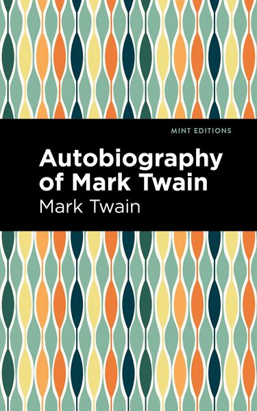 Produktbild: Autobiography of Mark Twain