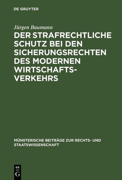 Produktbild: Der strafrechtliche Schutz bei den Sicherungsrechten des modernen Wirtschaftsverkehrs