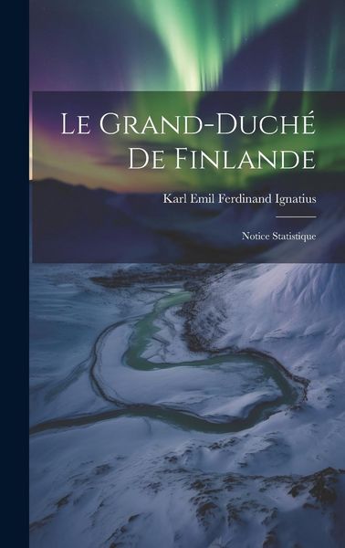 Produktbild: Le Grand-Duch&eacute; de Finlande: Notice Statistique