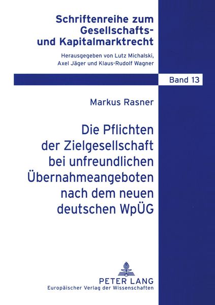 Produktbild: Die Pflichten der Zielgesellschaft bei unfreundlichen &Uuml;bernahmeangeboten nach dem neuen deutschen Wp&Uuml;G