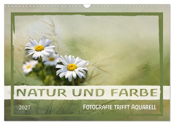 Produktbild: Natur und Farbe Fotografie trifft Aquarell (Wandkalender 2027 DIN A3 quer), CALVENDO Monatskalender