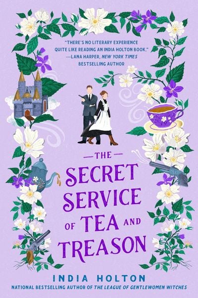 The Secret Service of Tea and Treason, Taschenbuch von India Holton, Penguin Books Ltd, 978-1-4059-5496-9