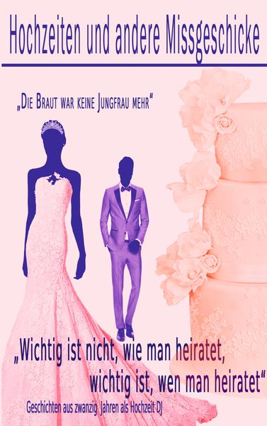 Produktbild: Hochzeiten und andere Missgeschicke