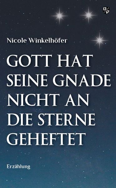 Produktbild: Gott hat seine Gnade nicht an die Sterne geheftet