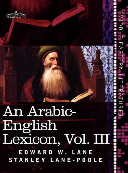 Produktbild: An Arabic-English Lexicon (in Eight Volumes), Vol. III