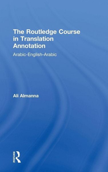 Produktbild: The Routledge Course in Translation Annotation