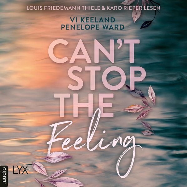 Can't Stop the Feeling - Vi Keeland , Penelope Ward, Audio, 4066004522449