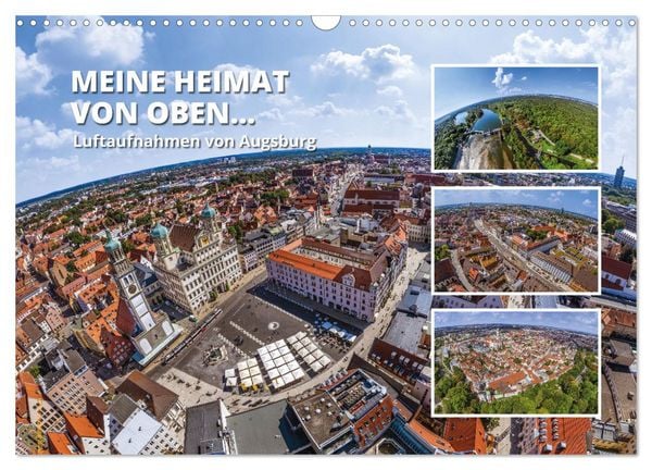 Produktbild: Meine Heimat von oben - Luftbilder von Augsburg (Wandkalender 2026 DIN A3 quer), CALVENDO Monatskalender