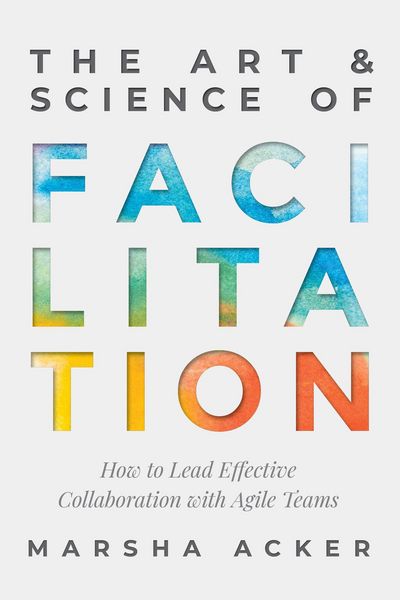 Produktbild: The Art & Science of Facilitation