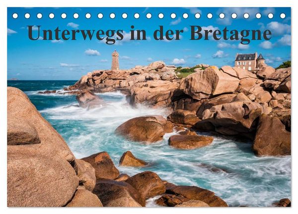 Unterwegs in der Bretagne (Tischkalender 2024 DIN A5 quer), CALVENDO Monatskalender
