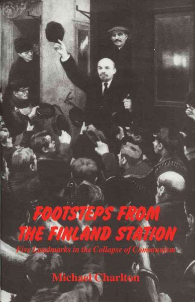 Produktbild: Charlton, M: Footsteps from the Finland Station