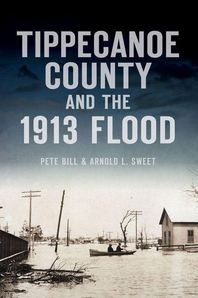 Produktbild: Tippecanoe County and the 1913 Flood