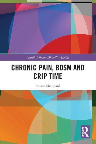 Produktbild: Chronic Pain, BDSM and Crip Time