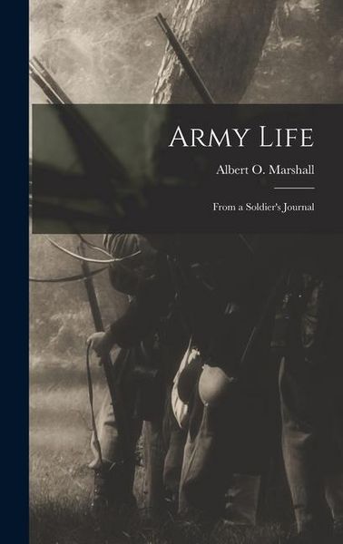 Produktbild: Army Life; From a Soldier's Journal