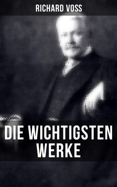 Produktbild: Die wichtigsten Werke von Richard Vo&szlig;