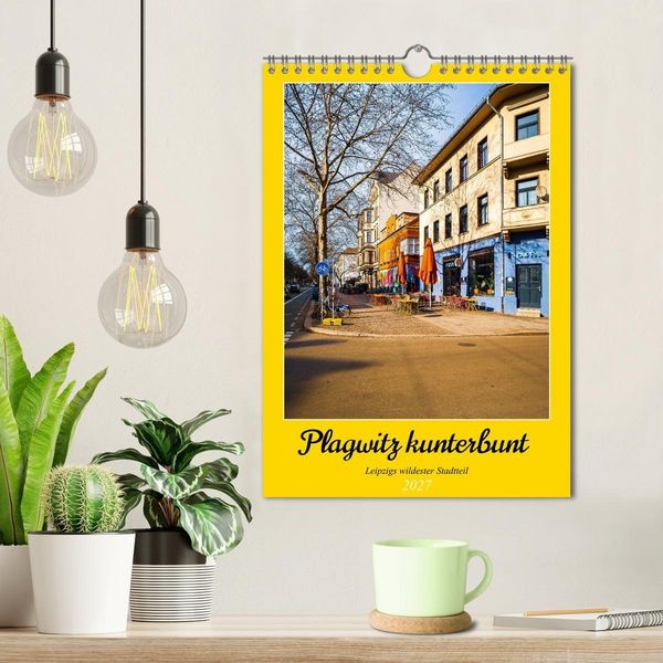 Produktbild: Plagwitz kunterbunt - Leipzigs wildester Stadtteil (Wandkalender 2027 DIN A4 hoch), CALVENDO Monatskalender