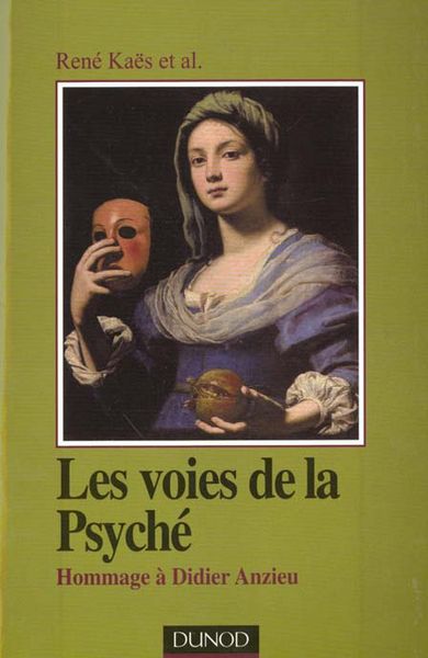 Produktbild: Les voies de la psych&eacute; - Hommage &agrave; Didier Anzieu - 2&egrave;me &eacute;dition