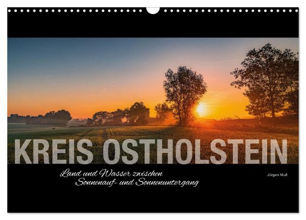 Produktbild: Kreis Ostholstein - Land und Wasser zwischen Sonnenauf- und Sonnenuntergang (Wandkalender 2026 DIN A3 quer), CALVENDO Monatskalender