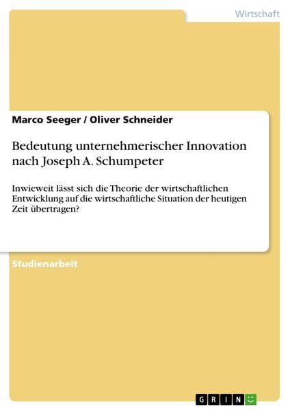 Produktbild: Bedeutung unternehmerischer Innovation nach Joseph A. Schumpeter