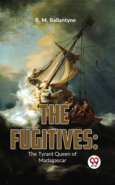 Produktbild: The Fugitives: The Tyrant Queen Of Madagascar