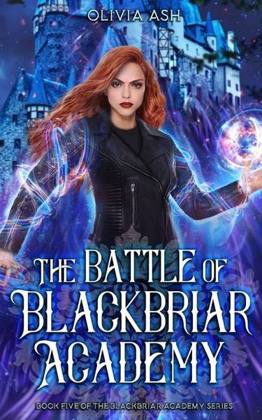 Produktbild: The Battle of Blackbriar Academy: an academy fantasy romance adventure series
