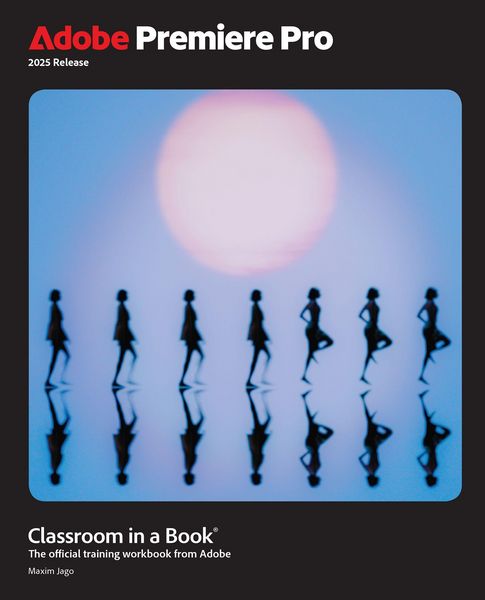 Produktbild: Adobe Premiere Pro Classroom in a Book 2025 Release