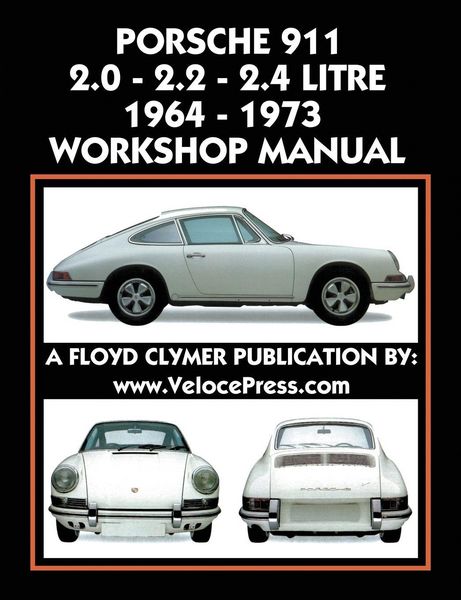 Produktbild: PORSCHE 911 2.0 - 2.2 - 2.4 LITRE 1964-1973 WORKSHOP MANUAL