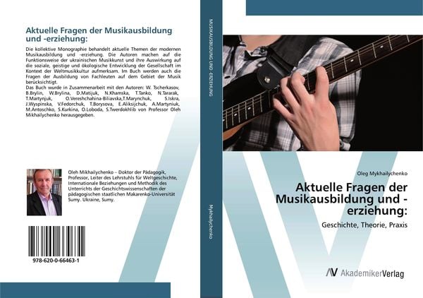 Aktuelle Fragen der Musikausbildung und -erziehung:, Taschenbuch von Oleg Mykhailychenko, AV Akademikerverlag, 9786200664631