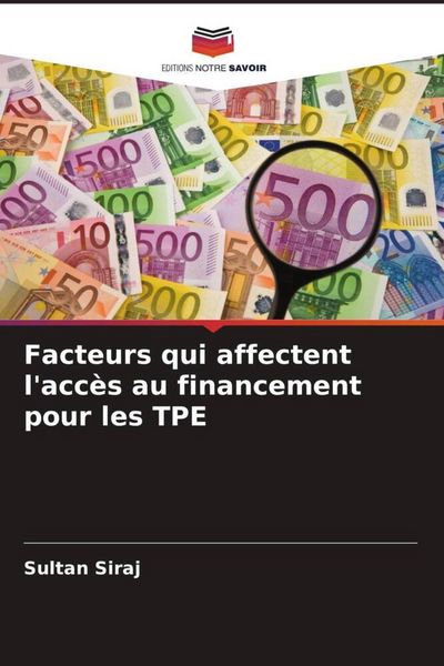 Produktbild: Facteurs qui affectent l'acc&egrave;s au financement pour les TPE