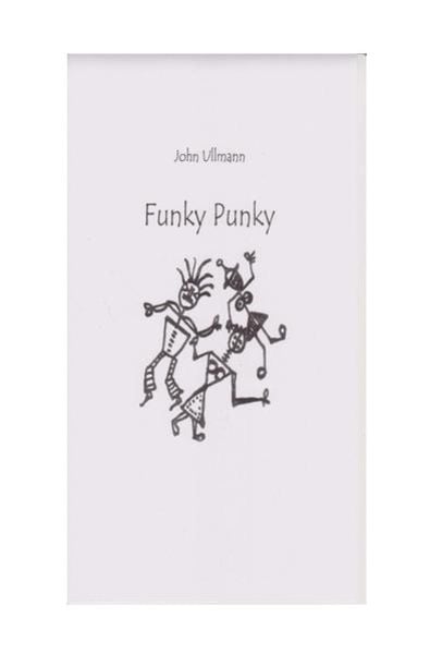 Funky Punky, Taschenbuch von John Ullmann, Epubli, 9783741840005