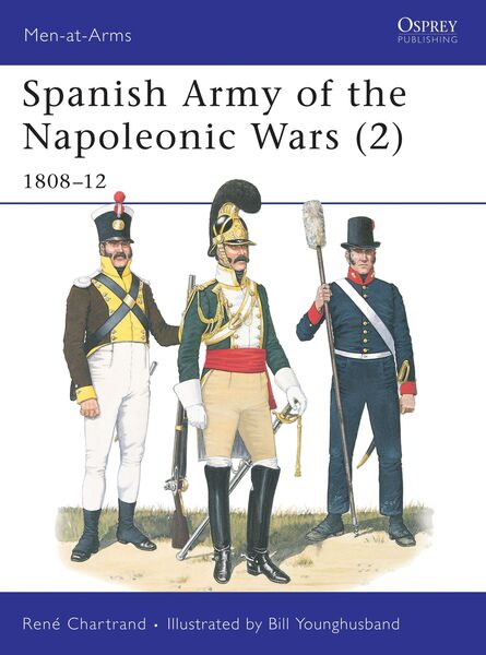 Produktbild: Chartrand, R: Spanish Army of the Napoleonic Wars