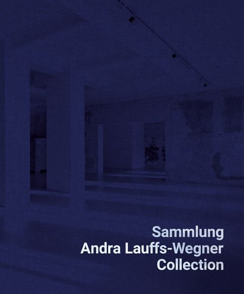 Produktbild: Sammlung Andra Lauffs-Wegner / Collection Andra Lauffs-Wegner
