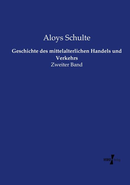 Produktbild: Geschichte des mittelalterlichen Handels und Verkehrs