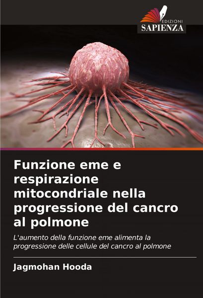 Produktbild: Funzione eme e respirazione mitocondriale nella progressione del cancro al polmone