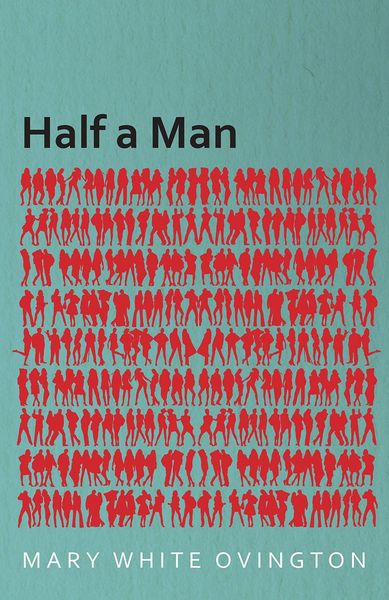 Produktbild: Half a Man - The Status of the Negro in New York - With a Forword by Franz Boas