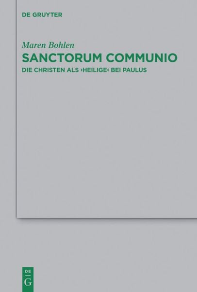 Sanctorum Communio, Gebundene Ausgabe von Maren Bohlen, De Gruyter, 9783110259483