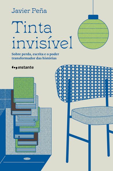 Produktbild: Tinta invis&iacute;vel: sobre perda, escrita e o poder transformador das hist&oacute;rias