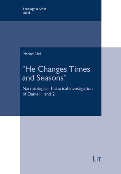 Produktbild: Nel, M: "He Changes Times and Seasons"