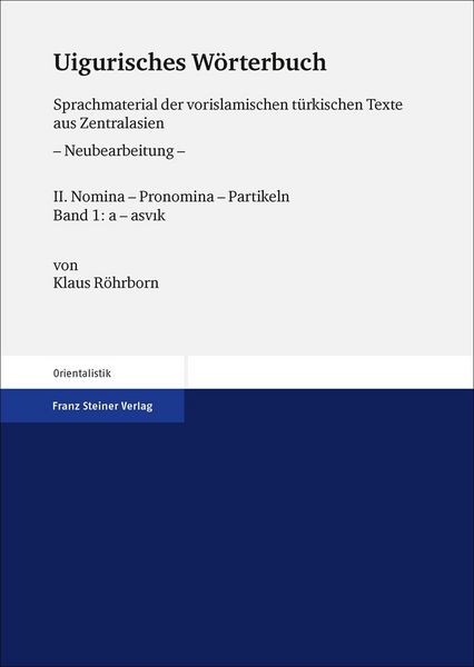 Produktbild: Uigurisches W&ouml;rterbuch. Sprachmaterial der vorislamischen t&uuml;rkischen Texte aus Zentralasien