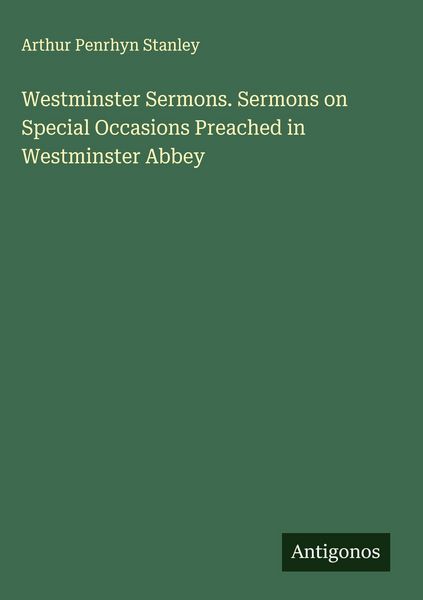 Produktbild: Westminster Sermons. Sermons on Special Occasions Preached in Westminster Abbey